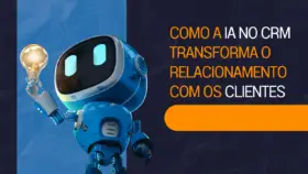 IA no CRM Transforma o Relacionamento com os Clientes